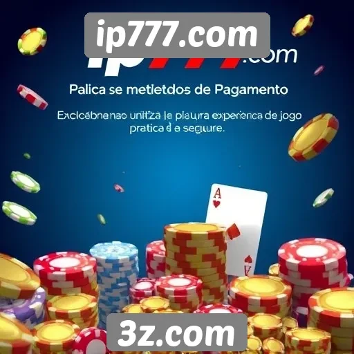 Conheça os métodos de pagamento do ip777.com